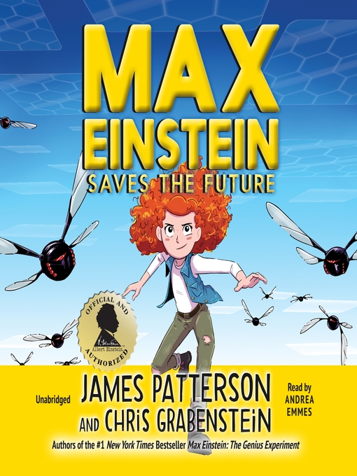 Title details for Max Einstein Saves the Future by James Patterson - Wait list